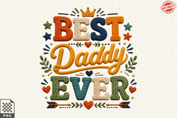 Best Daddy Ever Faux Yarn T-Shirt PNG