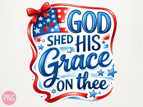 God Shed His Grace on Thee Patriotic PNG